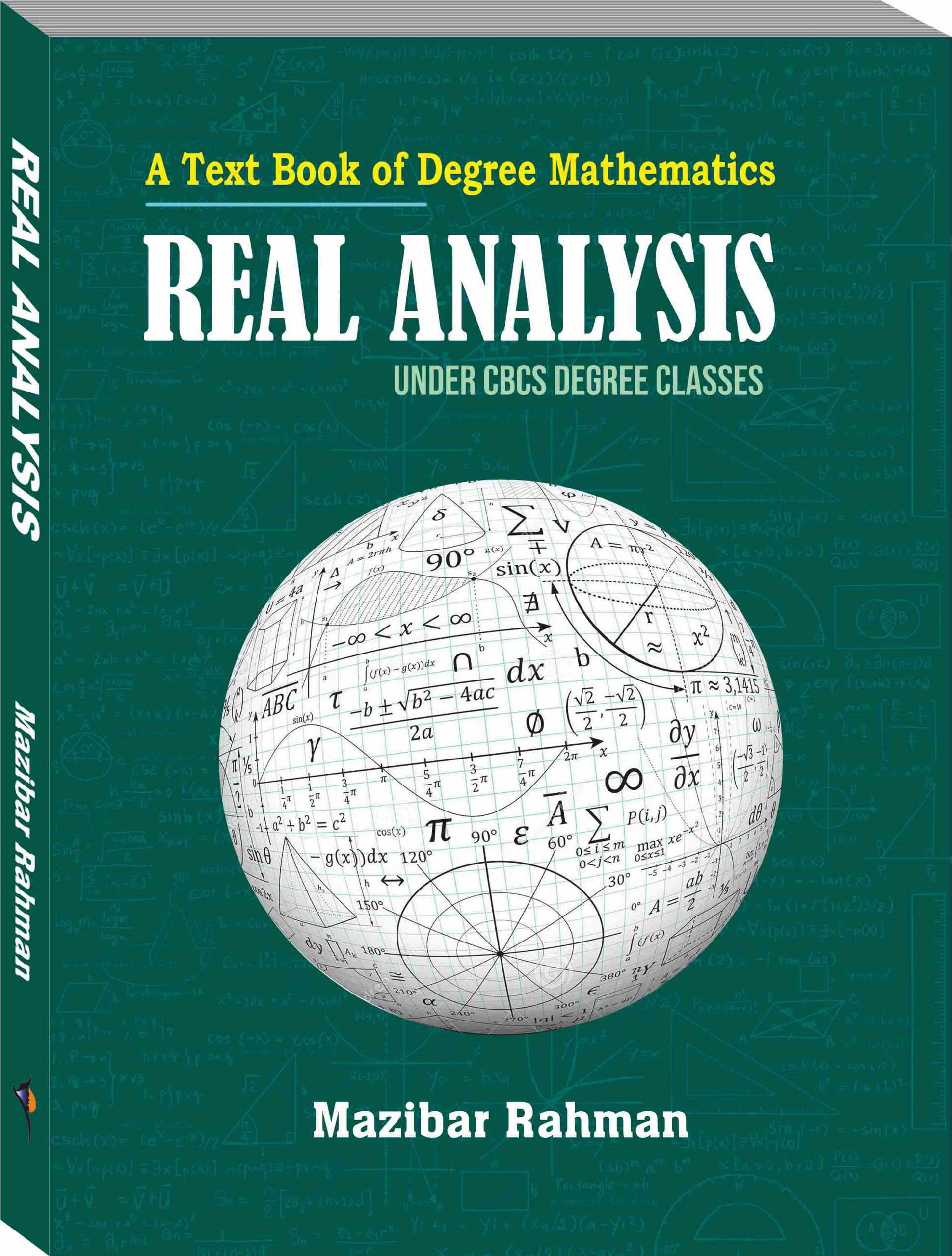 A Text Book of Degree Mathematics REAL ANALYSIS