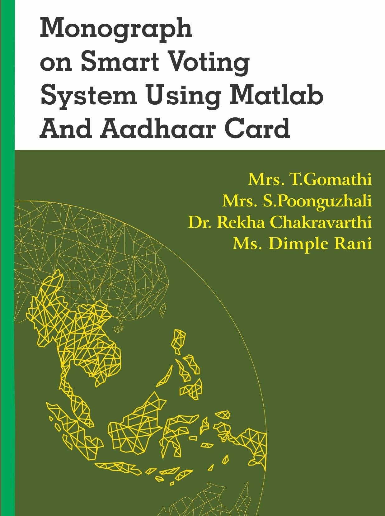 Monograph on Smart Voting System Using Matlab and Aadhaar Card