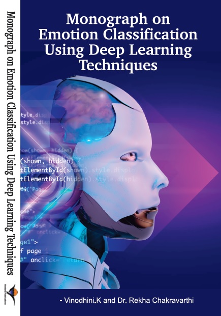 Monograph on Emotion Classification Using Deep Learning Techniques